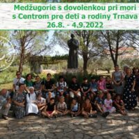 Medžugorie s dovolenkou pri mori s Centrom pre deti a rodiny Trnava 26.8. – 4.9.2022
